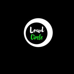 Loud Circle