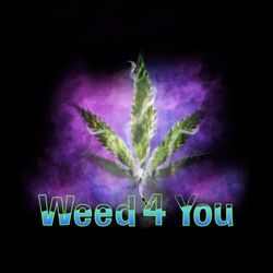 Weed 4 You